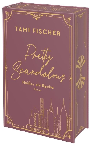 Buchcover und Innenansicht für das Buch: Pretty Scandalous - Heißer als Rache