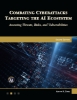 Buchcover und Innenansicht für das Buch: Combating Cyberattacks Targeting the AI Ecosystem, Second Edition