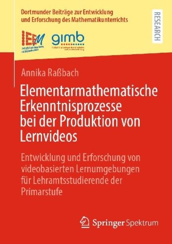 Buchcover und Innenansicht für das Buch: Elementarmathematische Erkenntnisprozesse bei der Produktion von Lernvideos