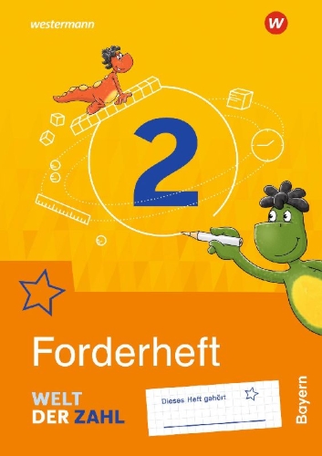 Buchcover und Innenansicht für das Buch: Welt der Zahl 2. Forderheft. Für Bayern