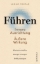 Buchcover und Innenansicht für das Buch: Führen - Innere Ausrichtung und äußere Wirkung
