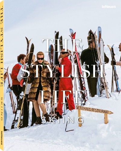 Buchcover und Innenansicht für das Buch: The Stylish Life Skiing