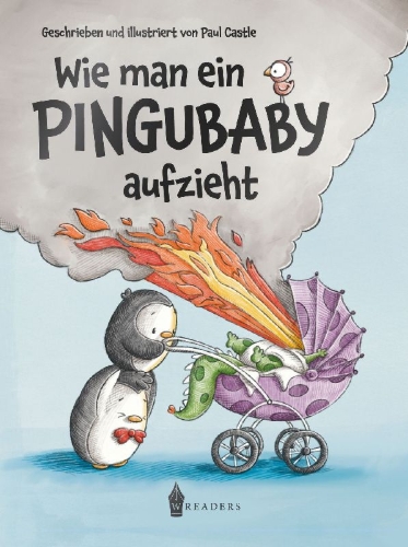Buchcover und Innenansicht für das Buch: How to Raise a Baby Penguin