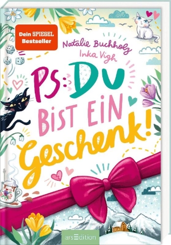 Buchcover und Innenansicht für das Buch: PS: Du bist ein Geschenk! (PS: Du bist die Beste! 6)