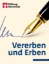 Buchcover und Innenansicht für das Buch: Vererben und Erben