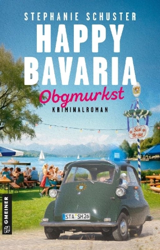 Buchcover und Innenansicht für das Buch: Happy Bavaria - Obgmurkst