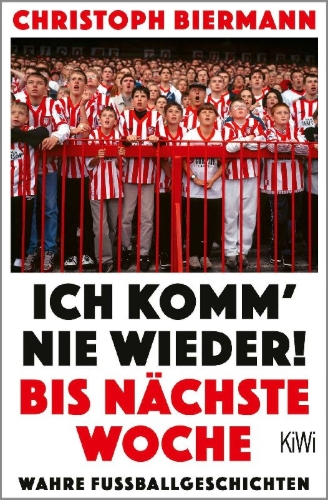 Buchcover und Innenansicht für das Buch: Ich komm' nie wieder! Bis nächste Woche