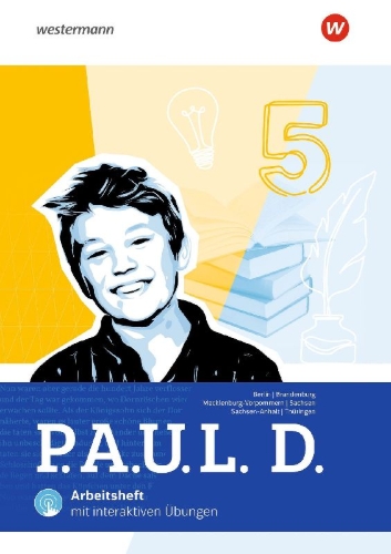 Buchcover und Innenansicht für das Buch: P.A.U.L. D. (Paul) Arbeitsheft mit Interaktiven Übungen 5. Persönliches Arbeits- und Lesebuch Deutsch. Für Gymnasien