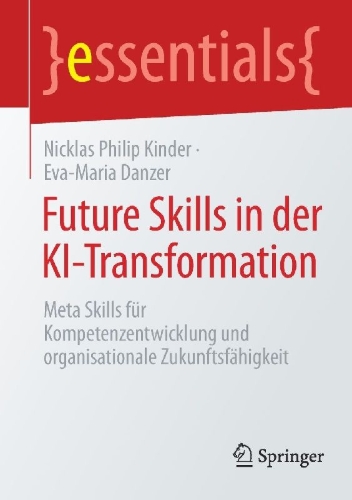 Buchcover und Innenansicht für das Buch: Future Skills in der KI-Transformation