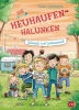 Buchcover und Innenansicht für das Buch: Die Heuhaufen-Halunken - Gülleduft und Großstadtmief