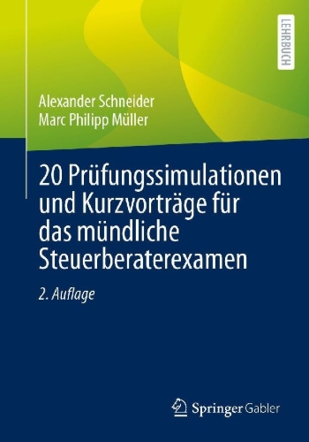 Buchcover und Innenansicht für das Buch: 20 Prüfungssimulationen und Kurzvorträge für das mündliche Steuerberaterexamen