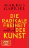 Buchcover und Innenansicht für das Buch: Die radikale Freiheit der Kunst