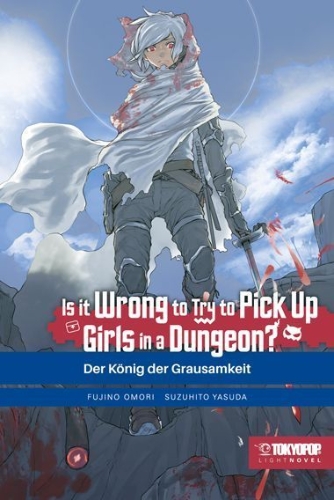 Buchcover und Innenansicht für das Buch: Is it wrong to try to pick up Girls in a Dungeon? Light Novel 10