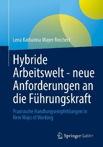 Buchcover und Innenansicht für das Buch: Hybride Arbeitswelt - neue Anforderungen an die Führungskraft