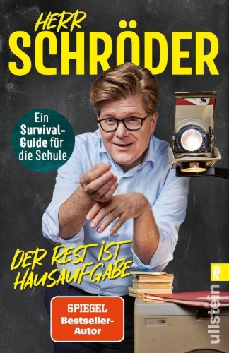 Buchcover und Innenansicht für das Buch: Der Rest ist Hausaufgabe