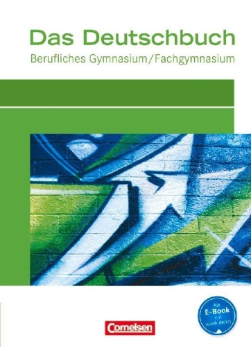 Buchcover und Innenansicht für das Buch: Das Deutschbuch für das Berufsgymnasium. Schülerbuch
