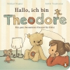 Buchcover und Innenansicht für das Buch: Hallo, ich bin Theodore
