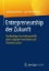 Buchcover und Innenansicht für das Buch: Entrepreneurship der Zukunft