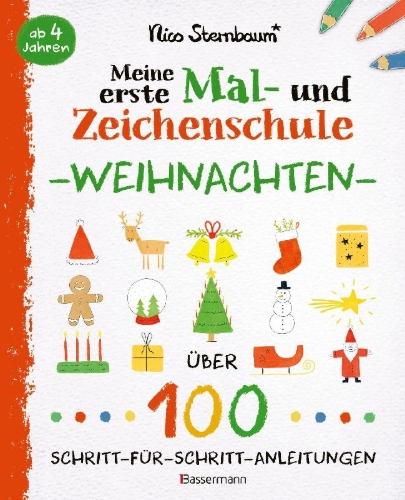 Buchcover und Innenansicht für das Buch: Meine erste Mal- und Zeichenschule - Weihnachten. Ab 4 Jahren