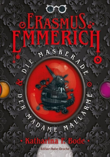 Buchcover und Innenansicht für das Buch: Erasmus Emmerich & die Maskerade der Madame Mallarmé